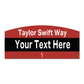 Taylor Swift Way Personalized Toronto Street Sign **Limited Edition**