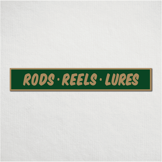 Rods - Reels - Lures Metal Sign - 36 x 6"